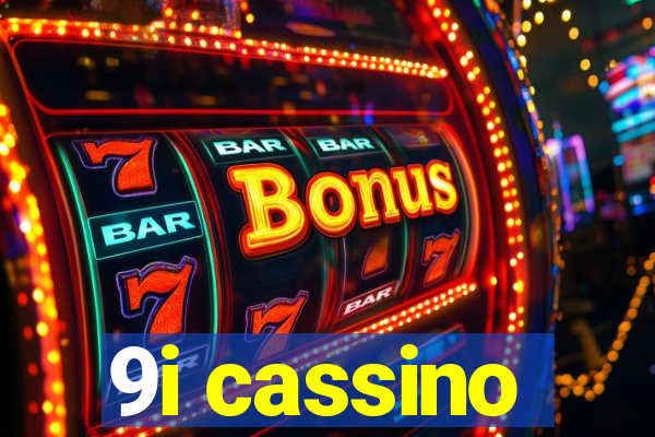 9i cassino